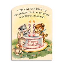 Load image into Gallery viewer, Bad Betty Greeting Co. - Today We Eat Cake - Funny Birthday Card