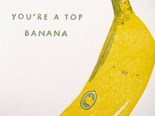 Load image into Gallery viewer, Top Banana | Homework Letterpress Studio