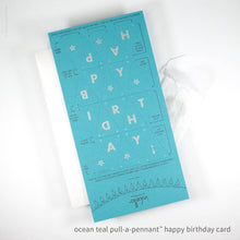 Load image into Gallery viewer, Birthday Pull-A-Pennant™ Greeting Card | Inkello Letterpress