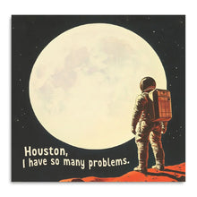 Load image into Gallery viewer, Houston, I Have So Many Problems - Funny Sticky Note Pad | Bad Betty Greeting Co.