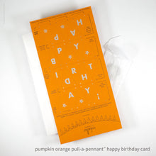 Load image into Gallery viewer, Birthday Pull-A-Pennant™ Greeting Card | Inkello Letterpress