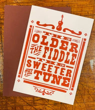 Load image into Gallery viewer, The Older The Fiddle Card | Hatch Show Print