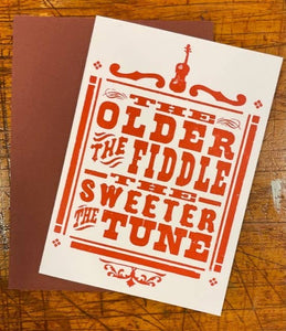 The Older The Fiddle Card | Hatch Show Print