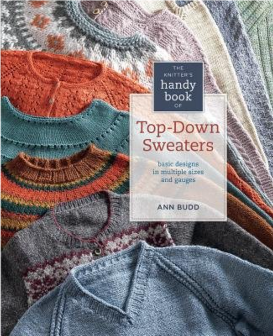 The Knitter’s Handy Book of Top-Down Sweaters | Ann Budd