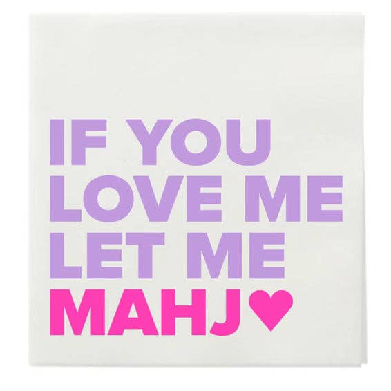 Mahji Mamas | “IF YOU LOVE ME LET ME MAHJ