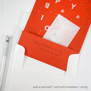 Birthday Pull-A-Pennant™ Greeting Card | Inkello Letterpress