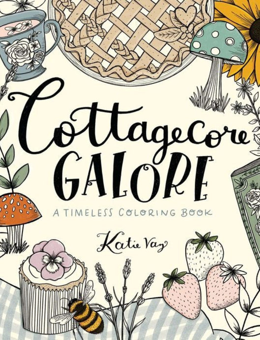 Cottagecore Galore Coloring Book | Katie Vaz