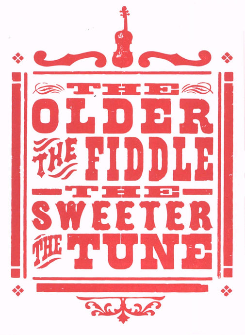 The Older The Fiddle Card | Hatch Show Print