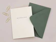 Load image into Gallery viewer, My Brilliant Friend Greeting Card | Goods for the Study