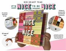 Load image into Gallery viewer, Nice to be Nice | Big Heart Tea Co.