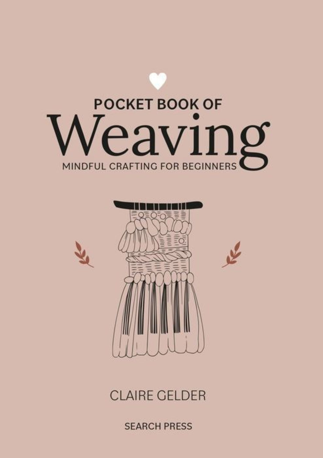 Pocket Book of Weaving | Claire Gelder